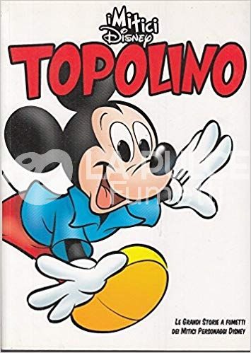 MITICI DISNEY #     1: TOPOLINO