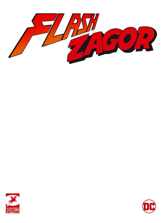 ZAGOR ALBO GIGANTE #    24 - ZAGOR/THE FLASH: LA SCURE E IL FULMINE 1 - VARIANT WHITE EDITION