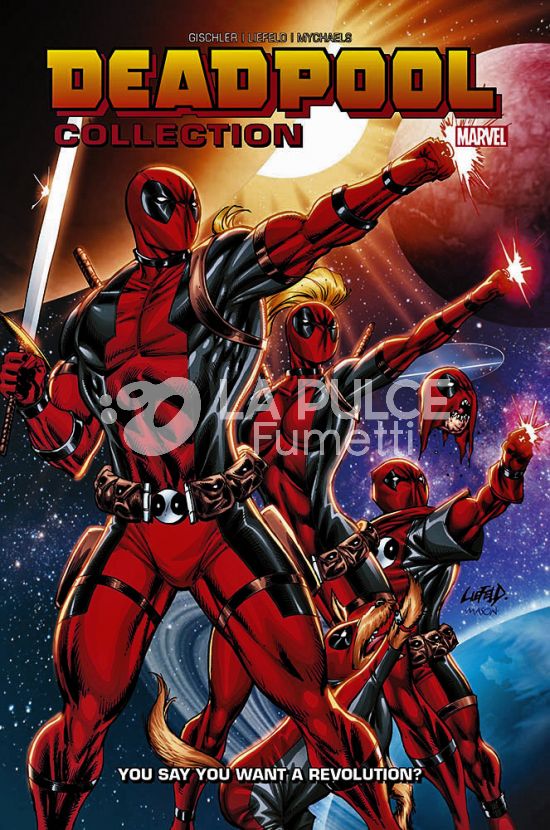 DEADPOOL COLLECTION #    11: YOU SAY YOU WANT A REVOLUTION? - 1A RISTAMPA