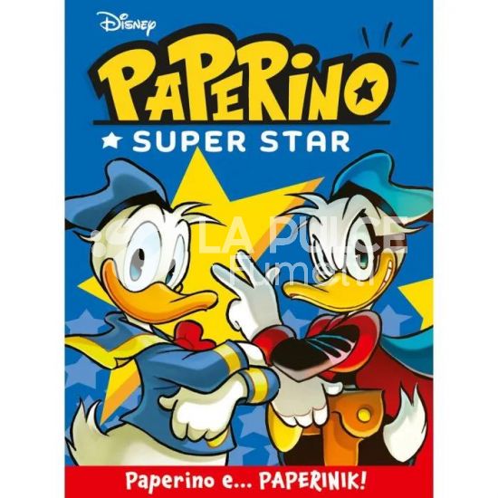 PIU DISNEY HERO #   114 - PAPERINO SUPERSTAR: PAPERINO E PAPERINIK