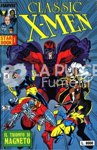 STAR BOOK PRIMA SERIE #     1 - CLASSIC X-MEN 1: IL TRIONFO DI MAGNETO