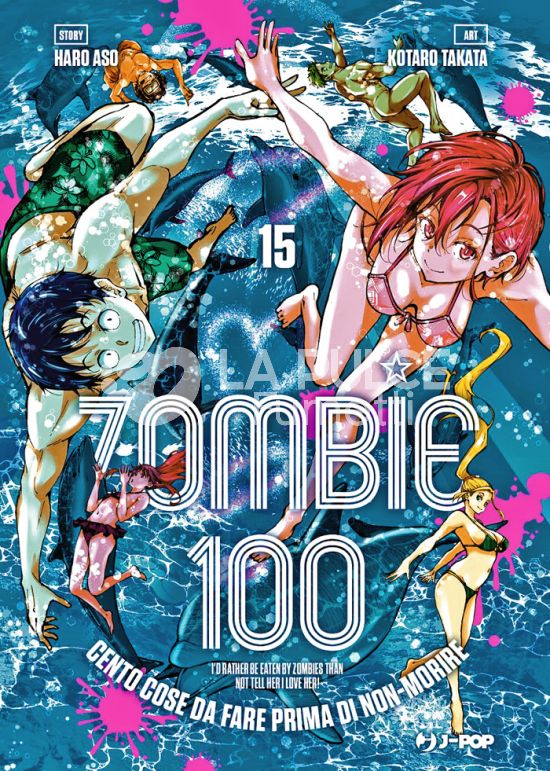 ZOMBIE 100 - CENTO COSE DA FARE PRIMA DI NON-MORIRE #    15