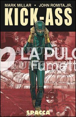 KICK-ASS #     1: SPACCA - RISTAMPA