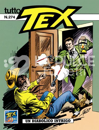 TUTTO TEX #   274: IL DIABOLICO INTRIGO