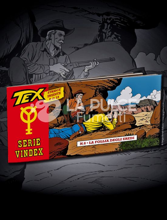 TEX STRISCIA SERIE VINDEX #     6: LA FOLLIA DEGLI EREDI