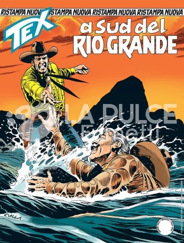 TEX NUOVA RISTAMPA #   506: A SUD DEL RIO GRANDE