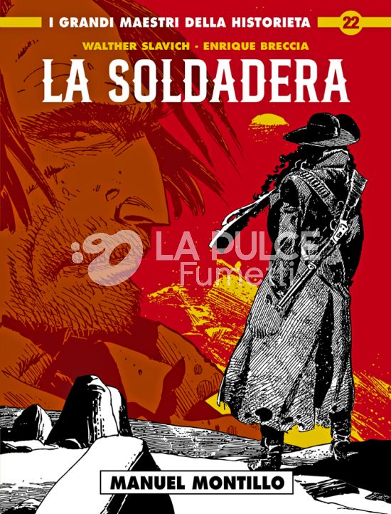 COSMO SERIE ORO #    35 - I GRANDI MAESTRI DELLA HISTORIETA 22 - LA SOLDADERA 2: MANUEL MONTILLO