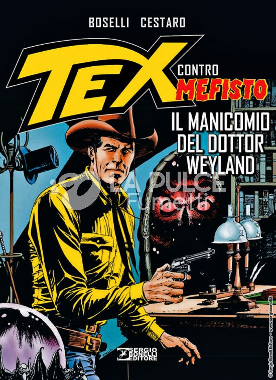 TEX CONTRO MEFISTO #     7: IL MANICOMIO DEL DOTTOR WEYLAND - BROSSURATO