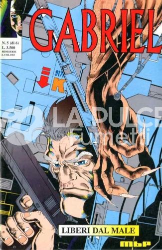 GABRIEL #     5: LIBERI DAL MALE