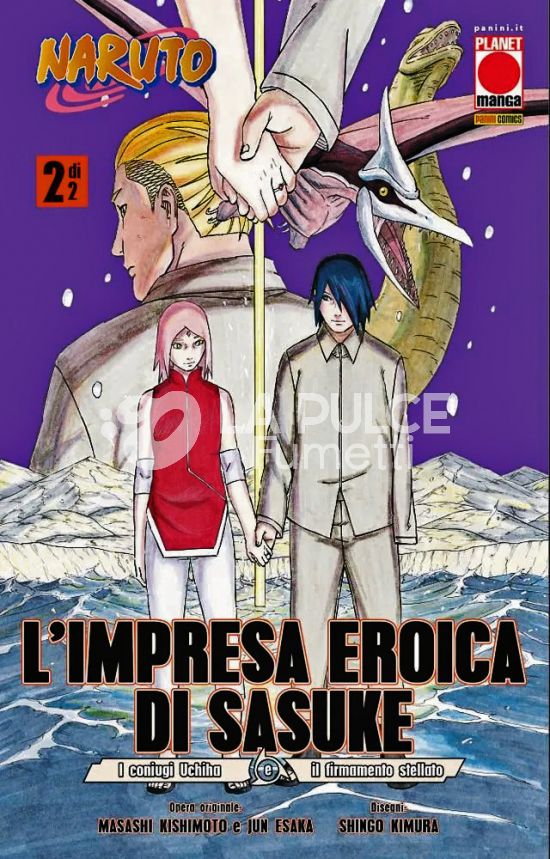 PLANET MANGA #   149 - L’IMPRESA EROICA DI SASUKE 2: I CONIUGI UCHIHA E IL FIRMAMENTO STELLATO