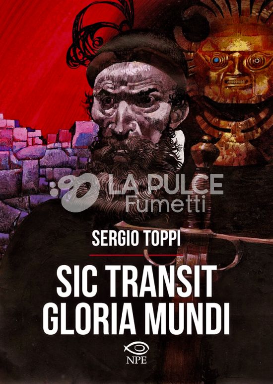 COLLANA SERGIO TOPPI #    21: SIC TRANSIT GLORIA MUNDI