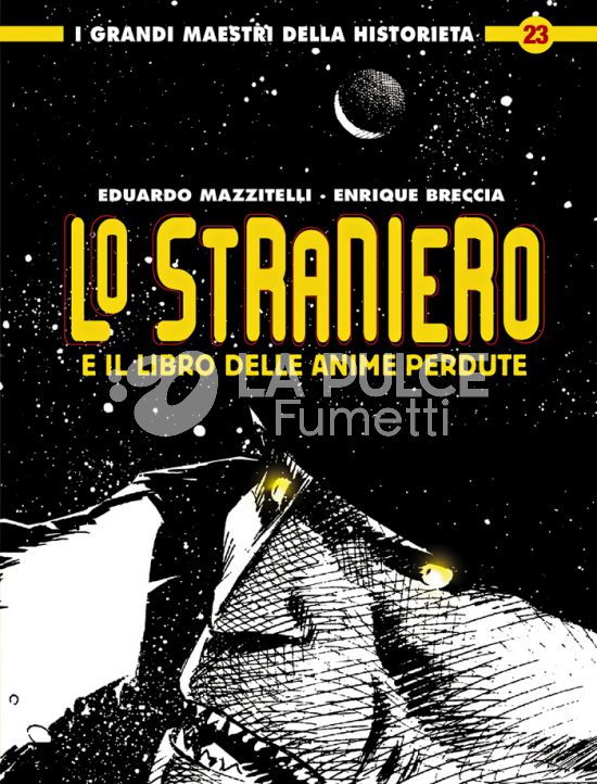 COSMO SERIE ORO #    36 - I GRANDI MAESTRI DELLA HISTORIETA 23 - LO STRANIERO E IL LIBRO DELLE ANIME PERDUTE