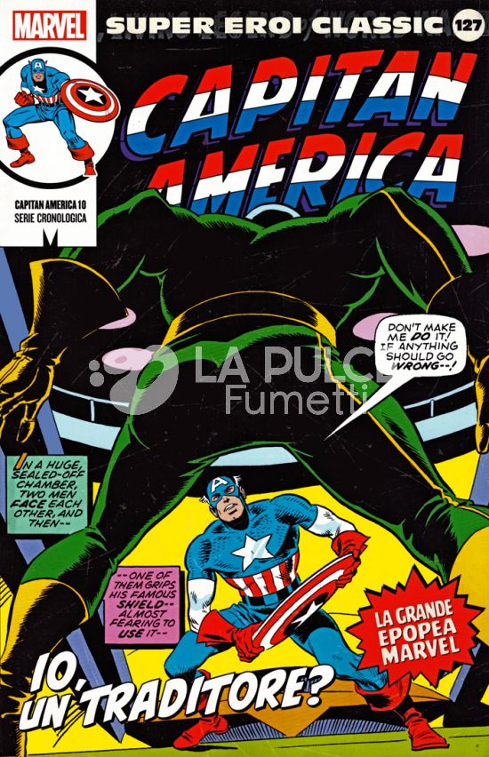 MARVEL - SUPER EROI CLASSIC #   127 - CAPITAN AMERICA 10: IO, UN TRADITORE?