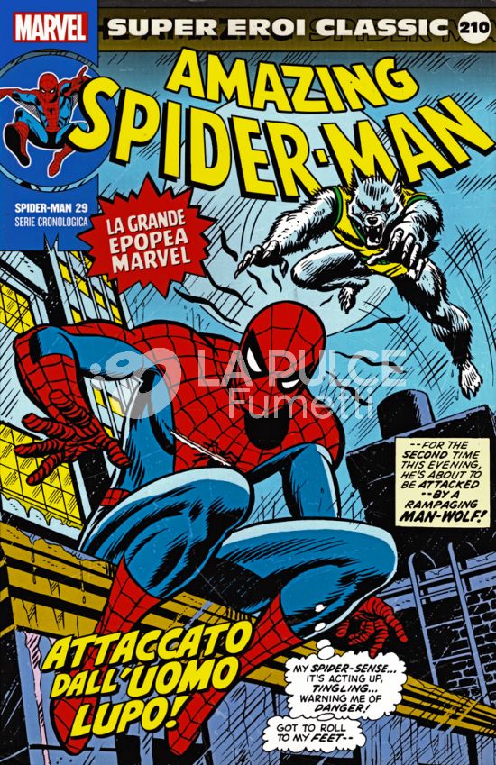 MARVEL - SUPER EROI CLASSIC #   210 - SPIDER-MAN 29: ATTACCATO DALL'UOMO LUPO