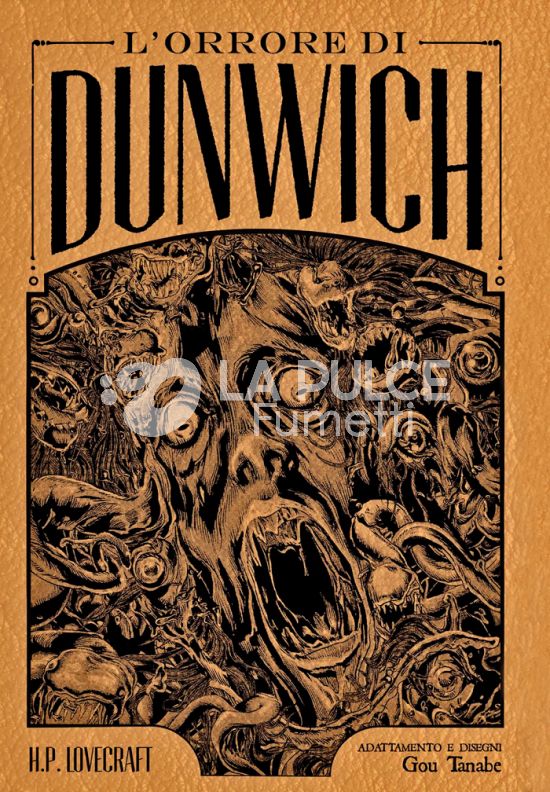 H.P. LOVECRAFT - L’ORRORE  DI DUNWICH - DELUXE EDITION
