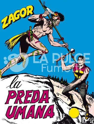 ZAGOR RISTAMPA #    30: LA PREDA UMANA DA 200 LIRE