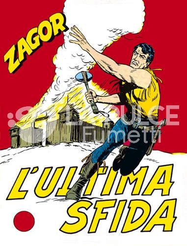 ZAGOR RISTAMPA #    37: L'ULTIMA SFIDA DA 200 LIRE