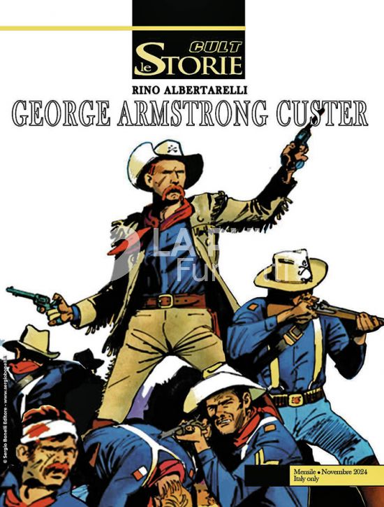 LE STORIE BONELLI - CULT #   145 - GEORGE ARMSTRONG CUSTER