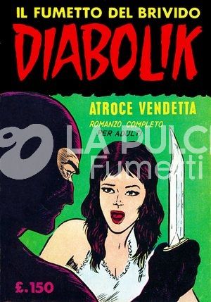 DIABOLIK ANASTATIKA 1A SERIE #     4: ATROCE VENDETTA