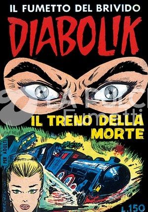 DIABOLIK ANASTATIKA 1A SERIE #     9: IL TRENO DELLA MORTE
