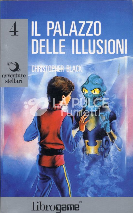 AVVENTURE STELLARI #     4: IL PALAZZO DELLE ILLUSIONI LIBRO GAME