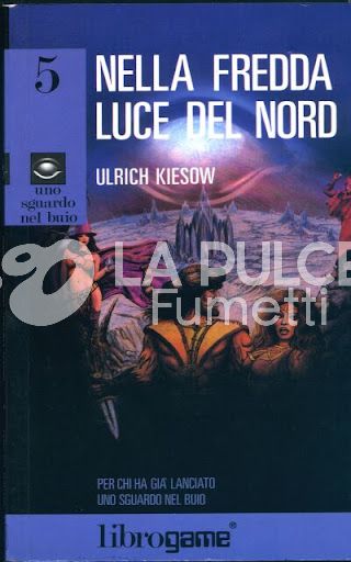 UNO SGUARDO NEL BUIO #     5: NELLA FREDDA LUCE DEL NORD LIBRO GAME