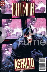 LEGGENDE DI BATMAN #     7: ASFALTO