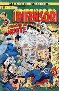 GLI ALBI DEI SUPER-EROI #    35 - I DIFENSORI 5: SOGNO DI MORTE!