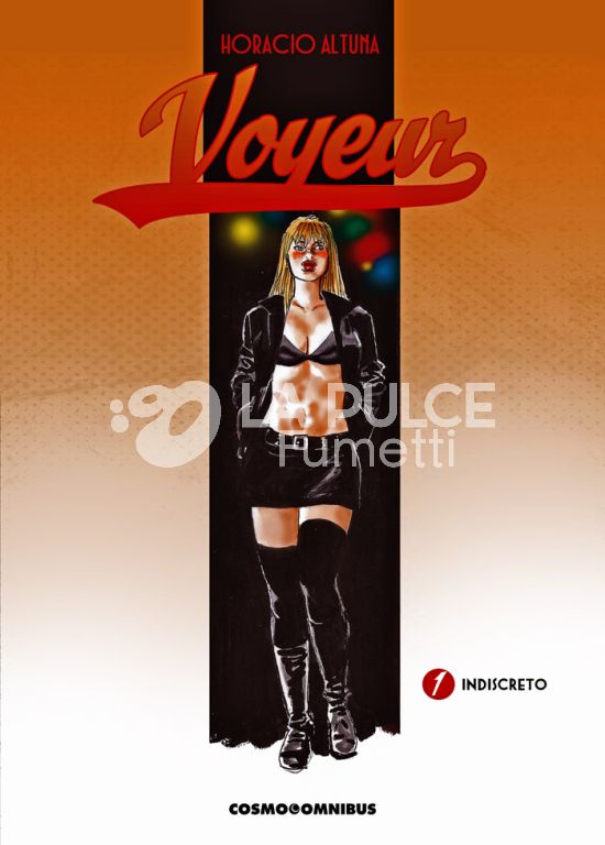 COSMO OMNIBUS #    10 - VOYEUR - NUOVA EDIZIONE 1: INDISCRETO