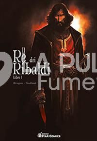 STAR COMICS PRESENTA - IL RE DEI RIBALDI 1/3  COMPLETA NUOVI
