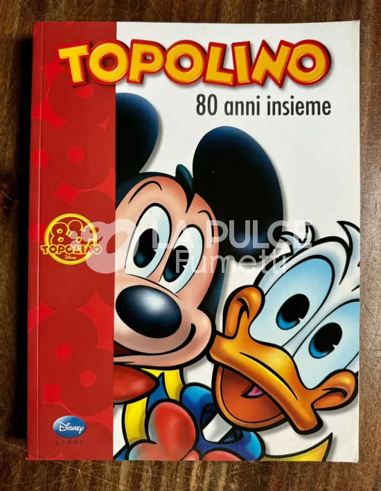 TOPOLINO 80 ANNI INSIEME- DISNEY LIBRI BROSSURATO