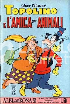 ALBI DELLA ROSA #   464: TOPOLINO E L'AMICA DEGLI ANIMALI