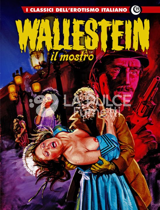 I GRANDI MAESTRI #    95 - I CLASSICI DELL'EROTISMO ITALIANO 39 - WALLESTEIN IL MOSTRO 2