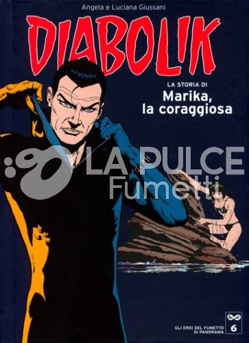 DIABOLIK - GLI EROI DEL FUMETTO DI PANORAMA #     6: LA STORIA DI MARIKA, LA CORAGGIOSA