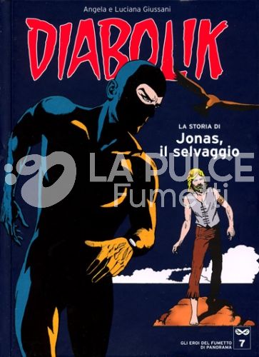 DIABOLIK - GLI EROI DEL FUMETTO DI PANORAMA #     7: LA STORIA DI JONAS, IL SELVAGGIO