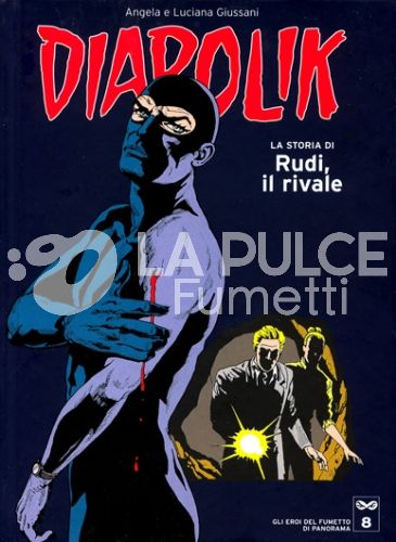 DIABOLIK - GLI EROI DEL FUMETTO DI PANORAMA #     8: LA STORIA DI RUDI, IL RIVALE