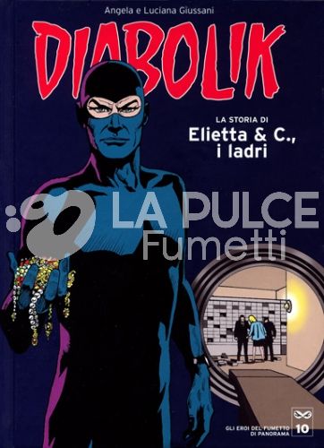DIABOLIK - GLI EROI DEL FUMETTO DI PANORAMA #    10: LA STORIA DI ELIETTA & CO., I LADRI