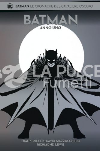 BATMAN LE CRONACHE DEL CAVALIERE OSCURO #    10 - BATMAN: ANNO UNO