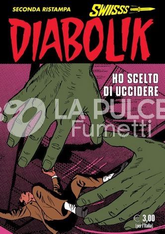 DIABOLIK SWIISSS #   353: HO SCELTO DI UCCIDERE
: