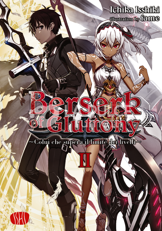 BERSERK OF GLUTTONY - LIGHT NOVEL #     2 - COLUI CHE SUPERA IL LIMITE DEI LIVELLI