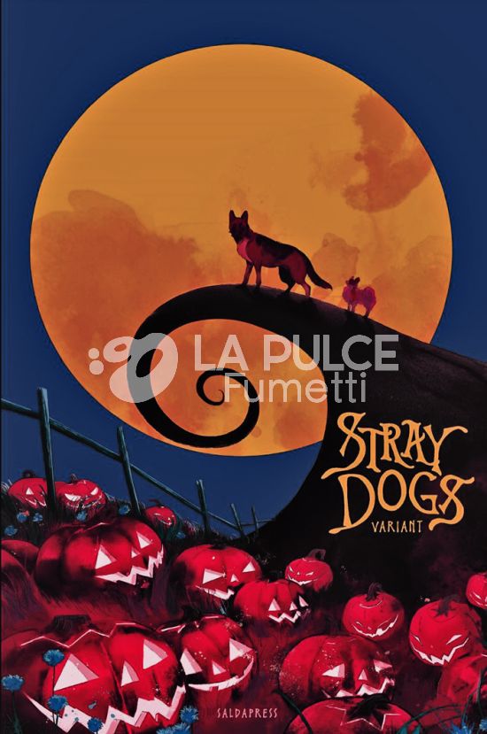 STRAY DOGS - CANI RANDAGI - EDIZIONE VARIANT CON SOVRACOPERTA D (OMAGGIO A THE NIGHTMARE BEFORE CHRISTMAS)