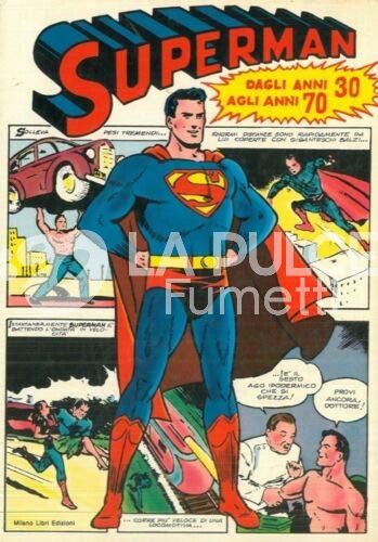 SUPERMAN DAGLI ANNI 30 AGLI ANNI 70 2A EDIZIONE
