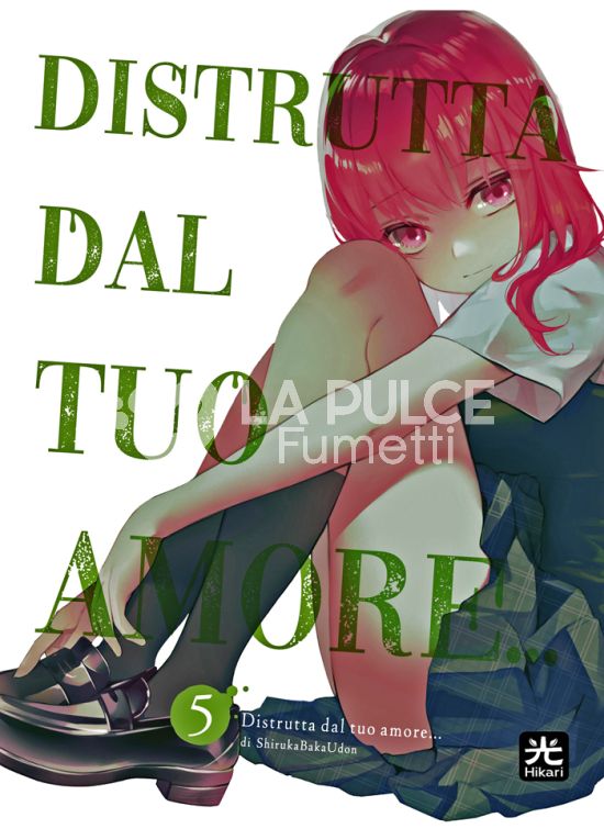 DISTRUTTA DAL TUO AMORE... #     5