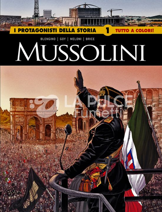 I GRANDI MAESTRI #    97 - I PROTAGONISTI DELLA STORIA 1: MUSSOLINI