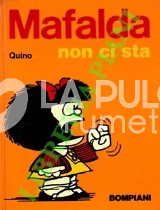 MAFALDA: MAFALDA NON CI STA'  - ORIGINALE CARTONATO