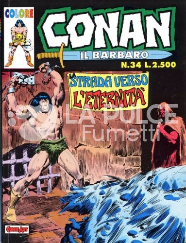 CONAN IL BARBARO COLORE #    34: LA STRADA VERSO L'ETERNITA'