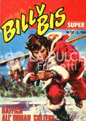 BILLY BIS SUPER #    12: RAFFICA ALL'INDIAN COLLEGE