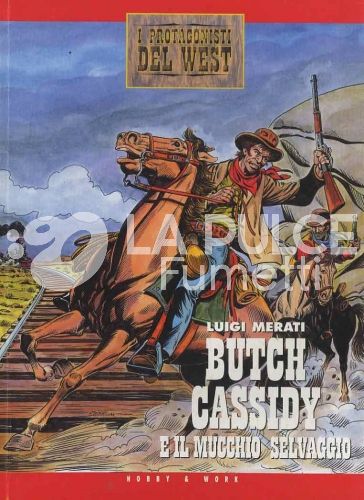PROTAGONISTI DEL WEST 2A SERIE  #     8: BUTCH CASSIDY E IL MUCCHIO SELVAGGIO