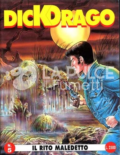 DICK DRAGO #     5: IL RITO MALEDETTO