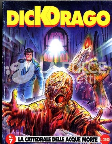 DICK DRAGO #     7: LA CATTEDRALE DELLE ACQUE MORTE